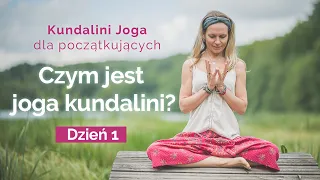 Czym jest joga kundalini | Dzień 1. Wyzwanie: Kundalini joga dla początkujących