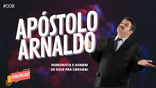 APÓSTOLO ARNALDO - PadimCast #008