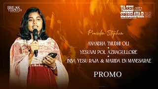 Praiselin Stephen Live in Coimbatore | Vazhi Seibavar'23 | Concert Promo