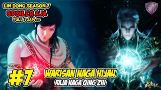 BERTEMU RAJANYA PARA NAGA - WU DONG QIAN KUN SEASON 7 SPOILER AJA