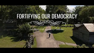 PREMIERE “Fortifying Our Democracy: Lincoln's Lyceum Address” Documentary & Live Chat Oct 12 6pmCST