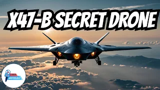 X-47B Exposed: America's $1.5 Billion Stealth Drone Revealed