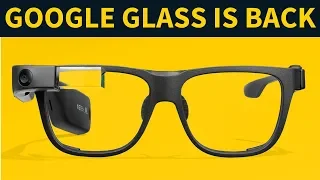 Google Glass is Back! | Will Google Glass 2 Also Fail?