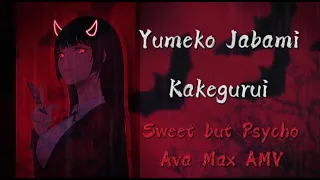 Sweet but Psycho- Yumeko Jabami [Kakegurui AMV] (Warning: FLASH)