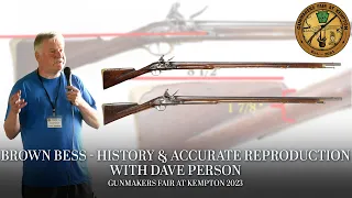 History of Brown Bess and Techniques for Accurate Reproduction | Gunmakers Fair at Kempton