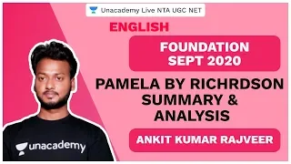 UGC NET SEP 2020 | Pamela By Richrdson Summary & Analysis | English | AKS Rajveer | Unacademy Live