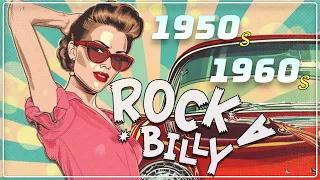 50s60s Rockabilly Greatest Hits🔥50s60s Rockabilly Greatest Hits Ultimate Playlist🔥Back to the 50s60s