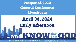 Early Afternoon Plenary: April 30 - General Conference 2020