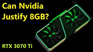 Can Nvidia Justify 8GB on the RTX 3070 Ti?