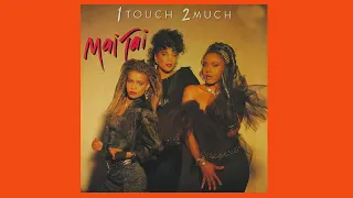 Mai Tai - 1 touch 2 much - 1986