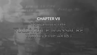 Tulsa Race Massacre: Chapter 7; Teaching The Tulsa Race Massacre within Fine Arts 1