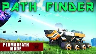 No Man's Sky! Pathfinder: Permadeath Mode ...