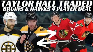 Breaking News: Huge NHL Trade - Bruins Trade Taylor Hall to Blackhawks in 4 Player Deal
