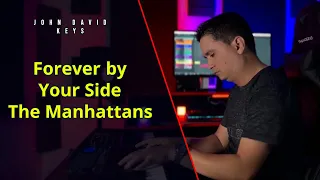 Forever by Your Side - The Manhattans Cover