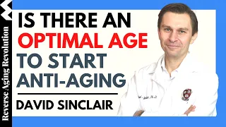 An Optimal Age To Start Anti-Aging | Dr David Sinclair Interview Clips