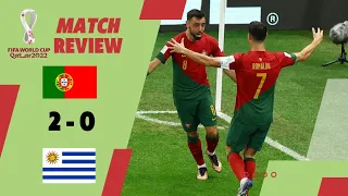 Bruno Fernandes steals the show | Portugal 2-0 Uruguay | FIFA world cup 2022 Review Highlights |