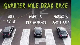 Tesla Model 3 Performance vs Mercedes AMG E63 S vs Jeep SRT8 | 1/4 Mile Drag Race