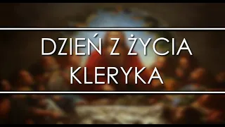 Dzień z życia kleryka - Seminarium Katowice