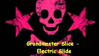 Grandmaster Slice - Electric Slide Video