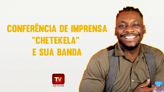 Conferência De Imprensa Chetekela e sua Banda