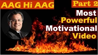 Aag Hi Aag Part 2 by Santosh Nair | Best Motivational Video in Hindi