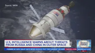 U.S. intelligence warns about Chinese, Russian space threats | Rush Hour