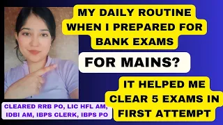 My Daily Routine For Mains that helped me Clear 5 Bank Exams Back2back | #ibps #sbi #rrb #rbi