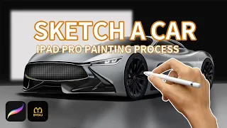 Sketch A Car with Ipad Pro Procreat App （Drawing Process）