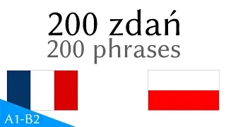 200 zdań - Francuski - Polskie