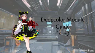 【Arknights】Deepcolor Module 2-4 Mission Solo