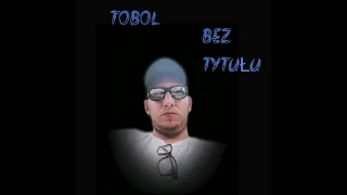 TOBOL - Bez tytułu