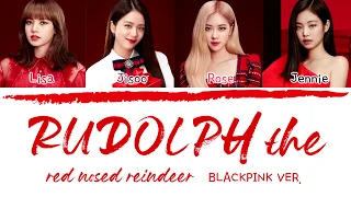 BLACKPINK - RUDOLPH THE RED NOSED REINDEER (OFFICIAL AUDIO) Lyrics [Color Coded_Han_Rom_Eng]