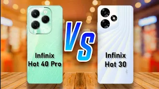 Infinix Hot 40 Pro ⚡ vs ⚡ Infinix Hot 30 Full Comparison