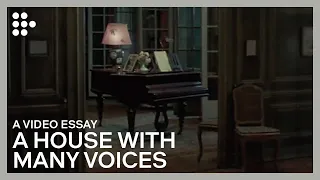 Video Essay: "A House With Many Voices" | FILMADRID & MUBI: The Video Essay