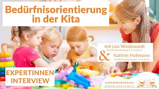 Bedürfnisorientierung in der Kita - Expertinnen-Interview mit Kathrin Hohmann und Lea Wedewardt