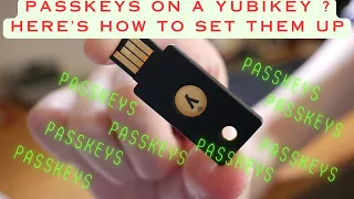 Passkeys On A Yubikey ? Here's How To Set Them Up