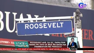 Roosevelt Ave. sa QC, papalitan nang FPJ Ave sa bisa ng batas na pinirmahan ng pangulo | SONA