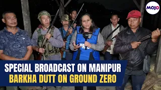 Manipur Fresh Violence, 3 Killed I Barkha Dutt's Ground Reports From Manipur | Kukis | Meiteis