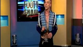 The Space Cowboy's extreme performance on 'The Footyshow'!!!!