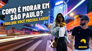 COMO É MORAR EM SÃO PAULO | Tudo que você precisa saber |dicas, custos, pontos positivos e negativos