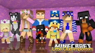 Minecraft Little Kelly : THE LITTLE CLUB IMPOSTERS!( Halloween Special)  w/Little Carly
