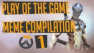 Overwatch  Play of The Game Funny Parody Meme Compilation 1