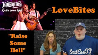 This is a fun one!  Reaction to LoveBites "Raise Some Hell"