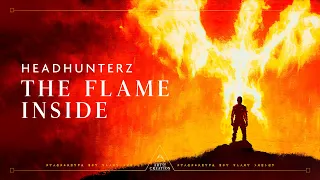 Headhunterz - The Flame Inside (Official Videoclip)