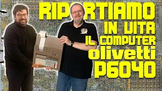 SH145 - Riportiamo in vita il computer Olivetti P6040