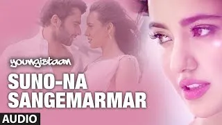 "Suno Na Sangemarmar" Youngistaan Full Song (Audio) Arijit Singh | Jackky Bhagnani, Neha Sharma