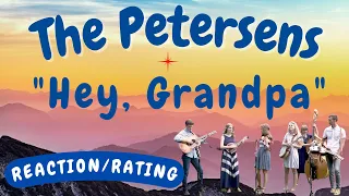 The Petersens -- Hey, Grandpa  [REACTION/RATING]