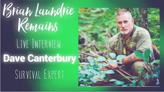 Brian Laundrie Remains:  Live Interview with Survivalist Dave Canterbury