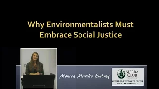 Why Environmentalists Must Embrace Social Justice