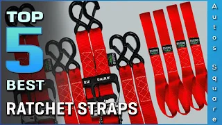Top 5 Best Ratchet Straps Review in 2023